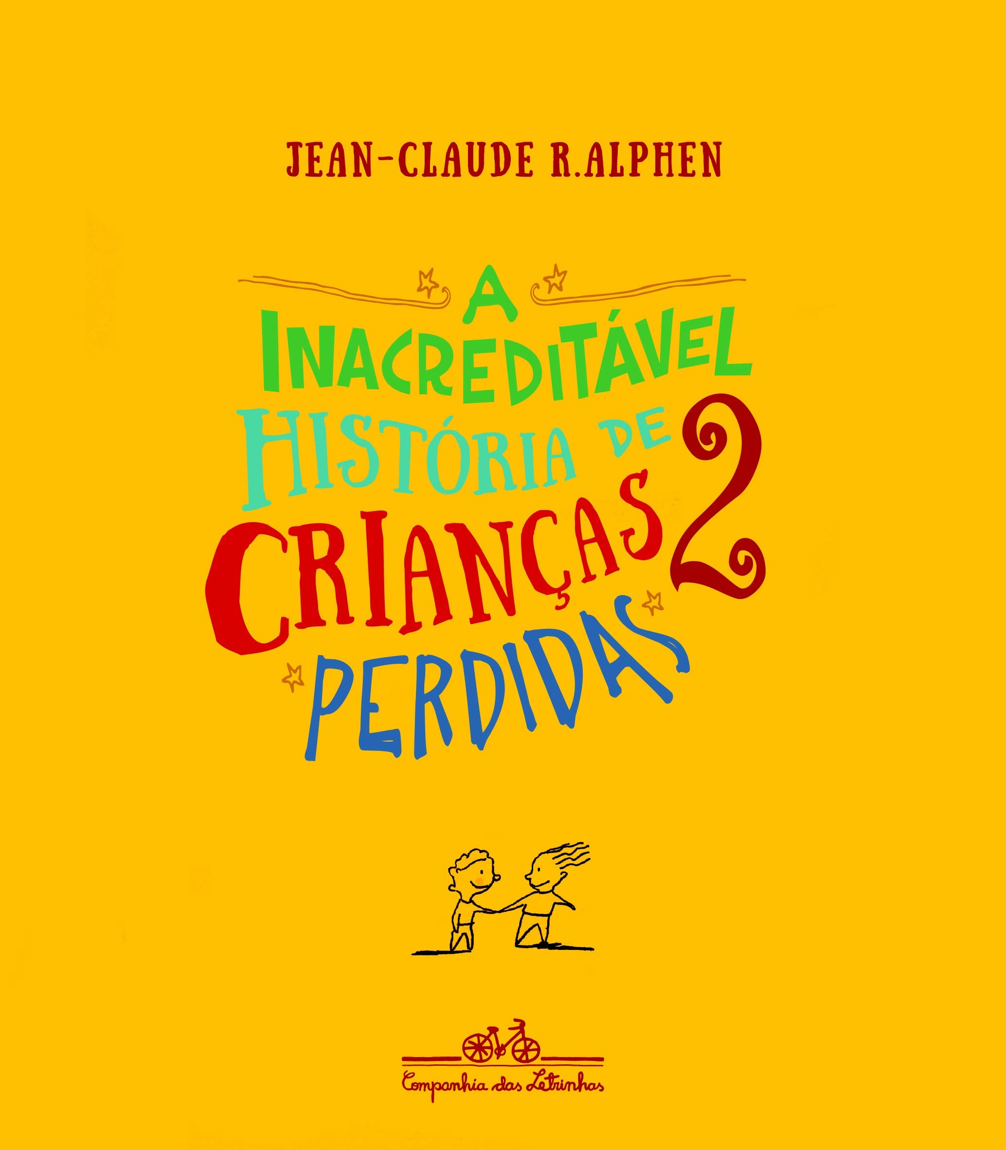 A Inacreditável História de 2 Crianças Perdidas book