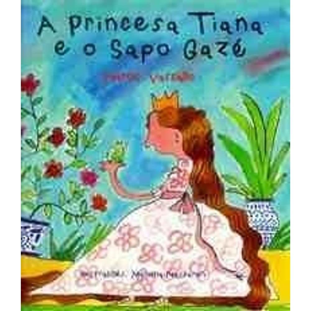 A Princesa Tiana E O Sapo Gazé (Em Portuguese do Brasil) Books