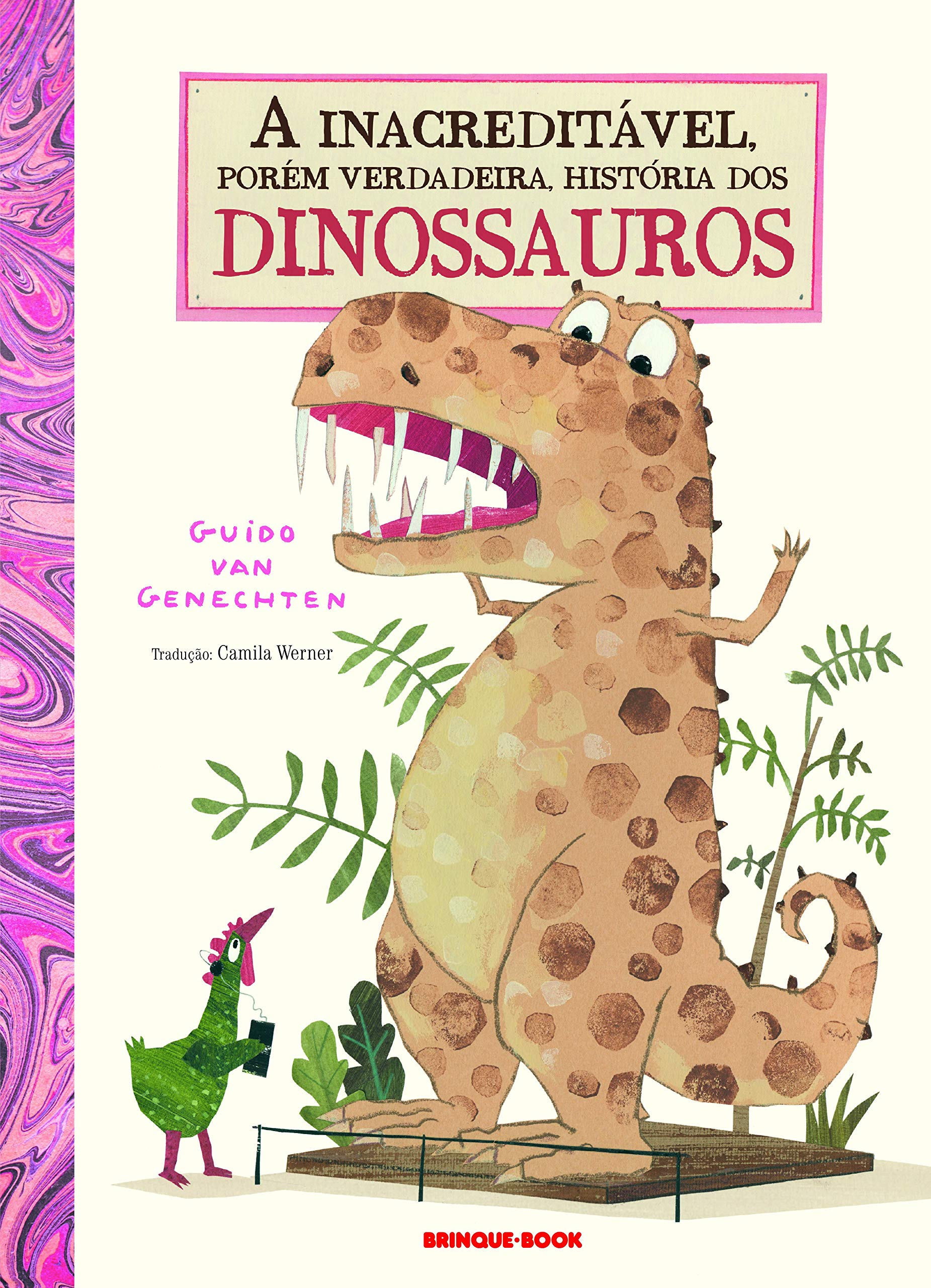 A inacreditável, porém verdadeira, história dos dinossauros Books