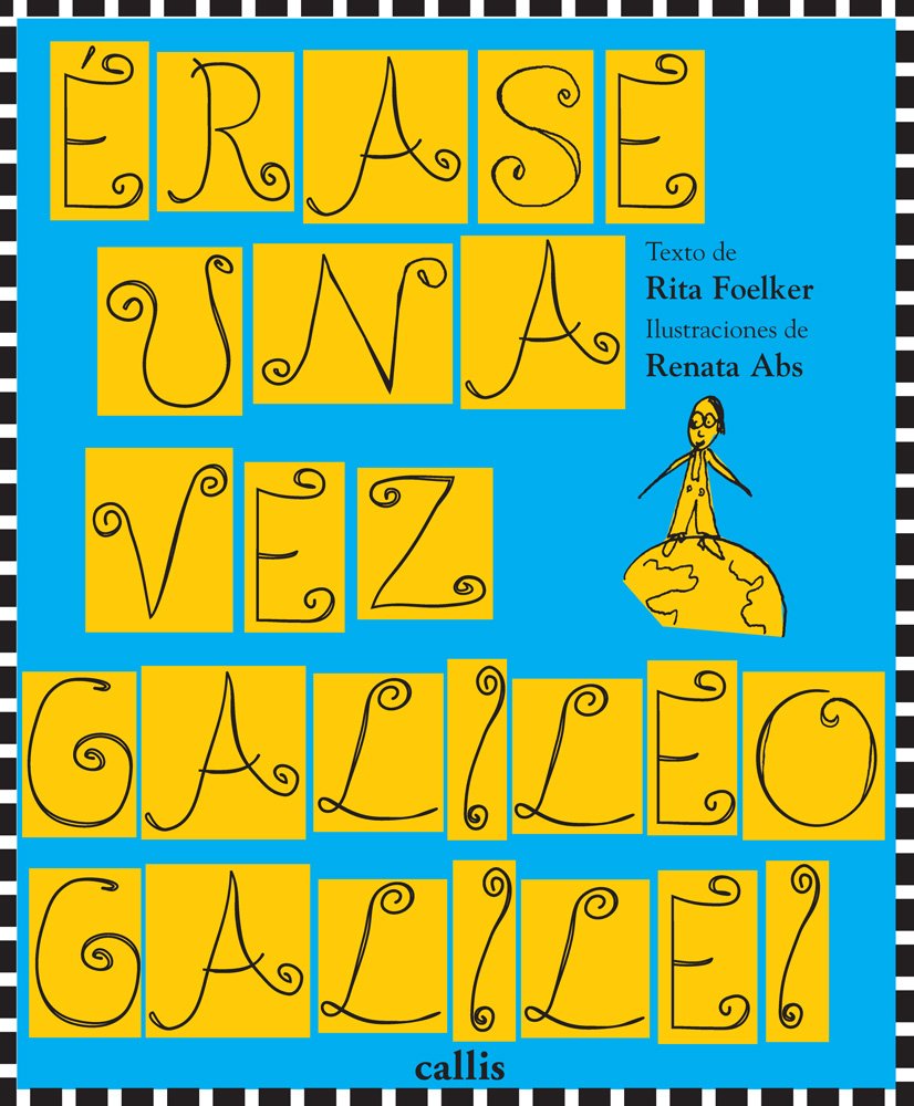 Erase Una Vez Galileo Galilei / Once Upon a Time Galileo Galilei book