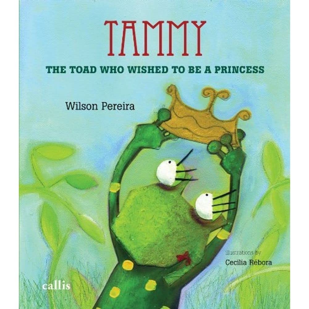 Tammy, The Toad Who Wished to Be a Princess (Em Portuguese do Brasil) Books