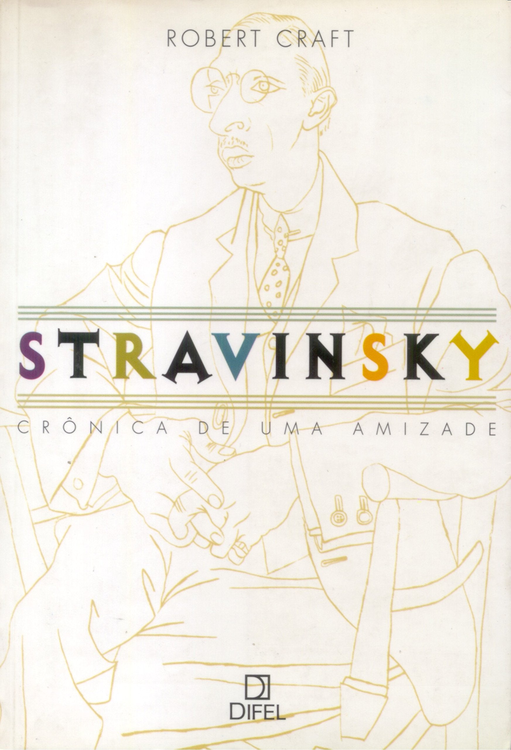 Stravinsky. Crônica de Uma Amizade (Em Portuguese do Brasil) Books