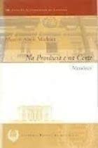livro na provicia e na corte marcos almir madei Ed. 2005 Books