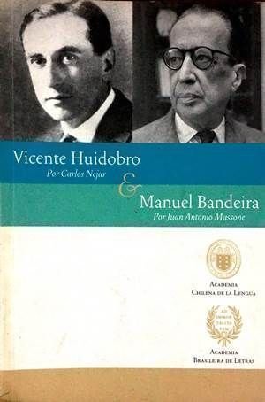 livro vicente huidobro e manuel bandeira carlos nejar juan antonio massone 2007 Ed. 2007 Books