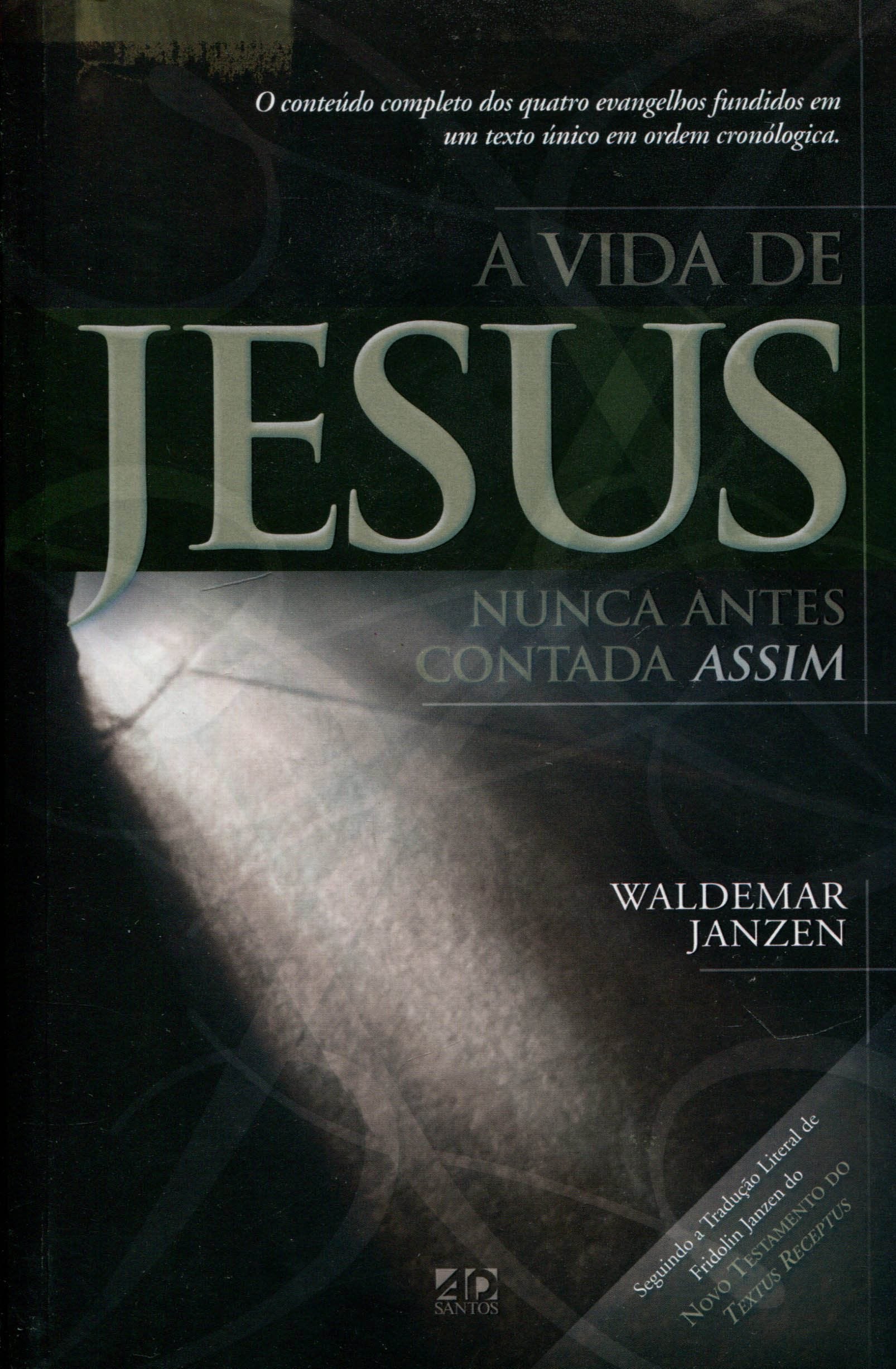 A Vida de Jesus Nunca Antes Contada Assim Books