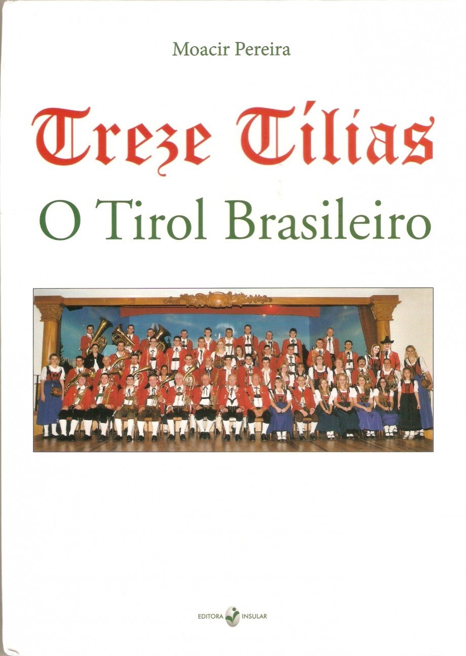 Treze Tílias - O Tirol Brasileiro Books