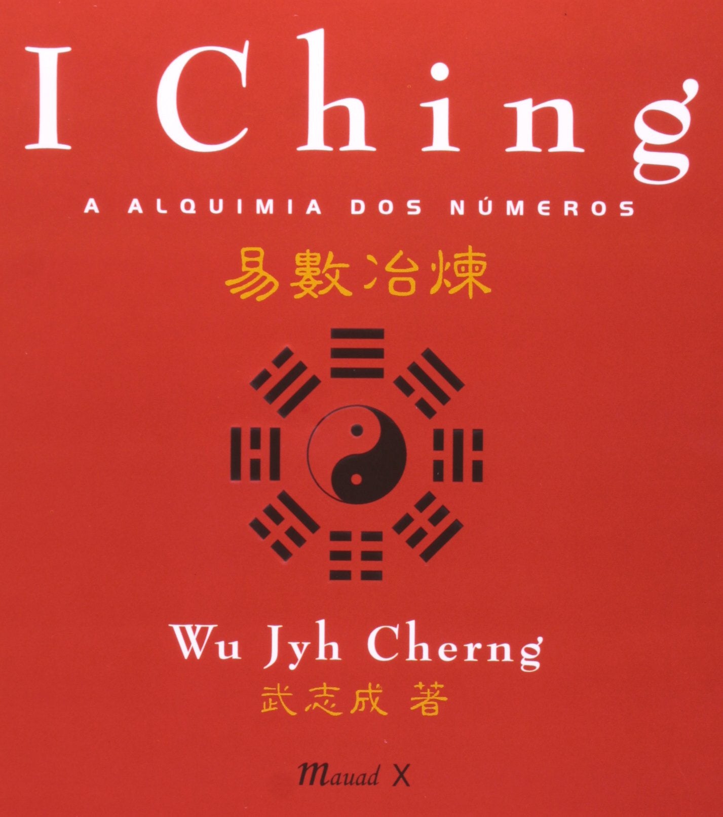 I Ching - A Alquimia Dos Numeros Books