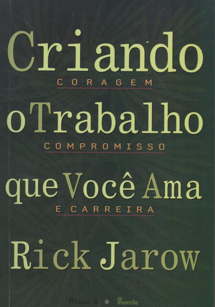 Criando o Trabalho que Você Ama (Em Portuguese do Brasil) Books