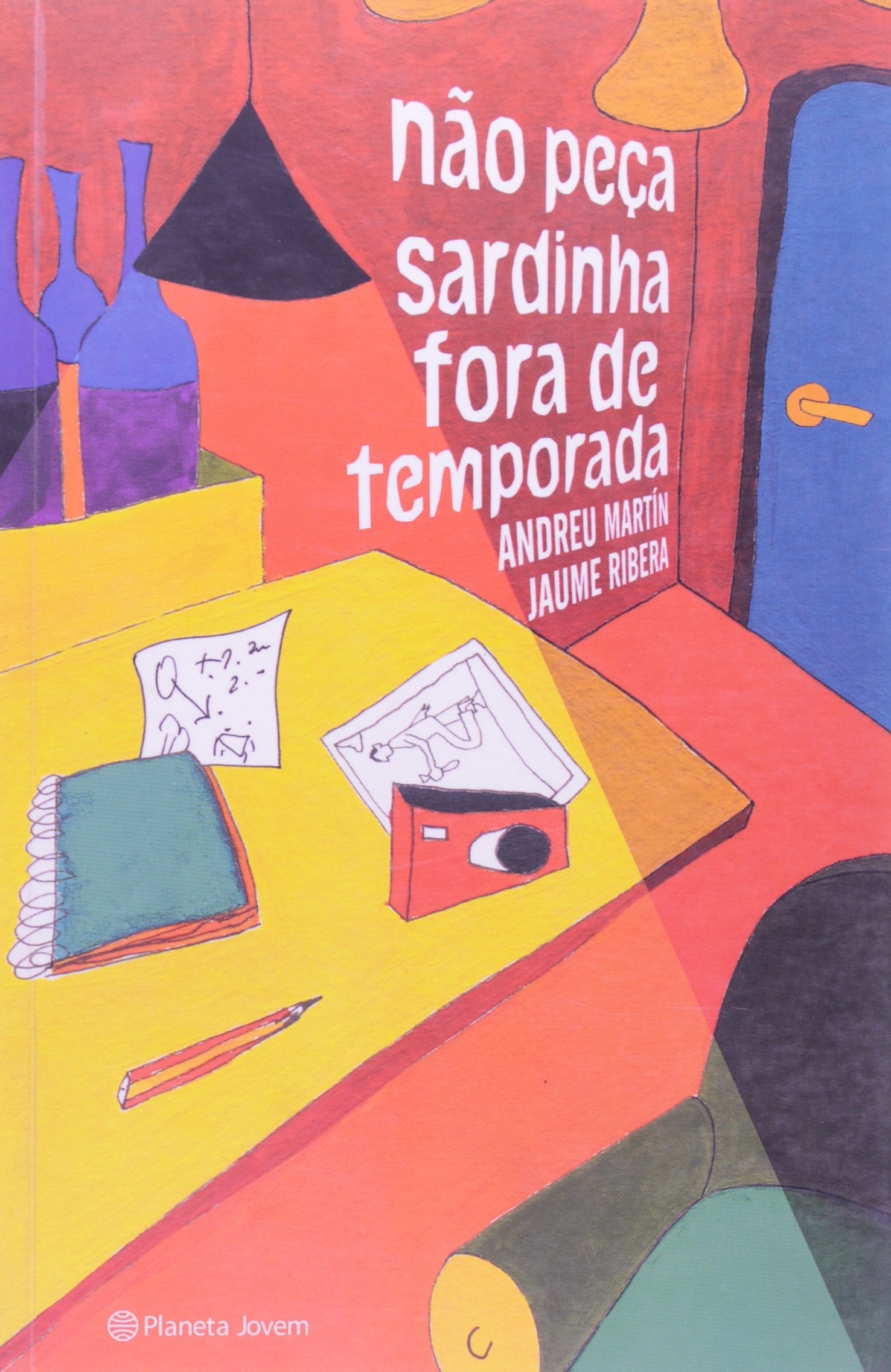 Não Peça Sardinha Fora De Temporada book