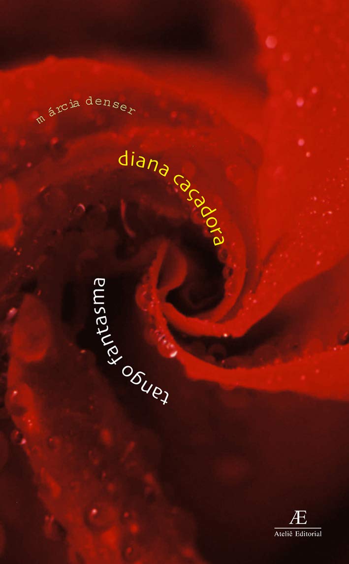 Diana Cacadora & Tango Fantasma (Em Portuguese do Brasil) Books