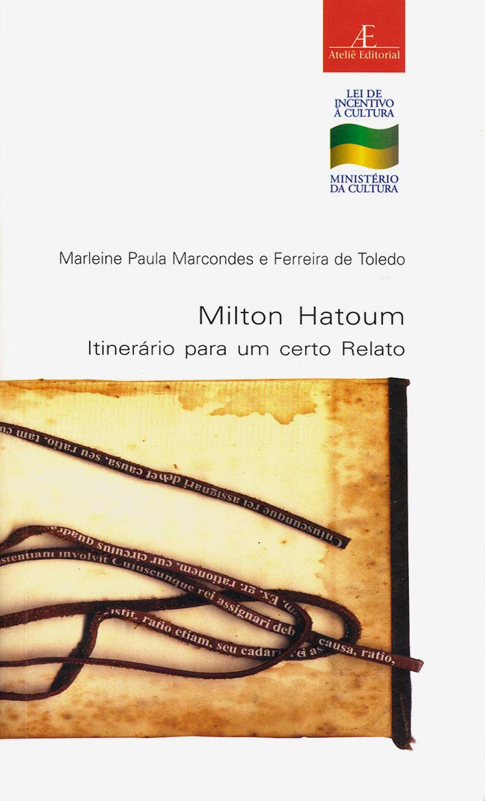 Milton Hatoum. Itinerario Para Um Certo Relato (Em Portuguese do Brasil) Books