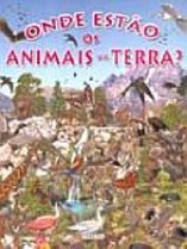 Onde Estao Os Animais Da Terra? (Em Portuguese do Brasil) book
