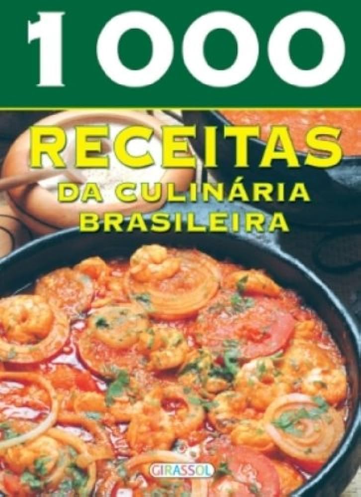 1000 Receitas Da Culinaria Brasileira (Em Portuguese do Brasil) Books