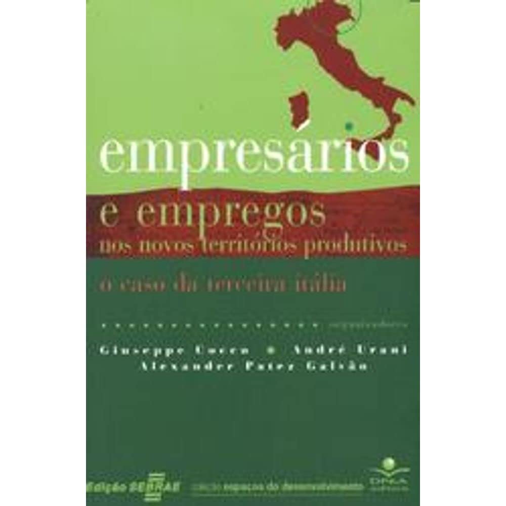 Empresarios E Empregos Nos Novos Territorios Produ (Em Portuguese do Brasil) Books