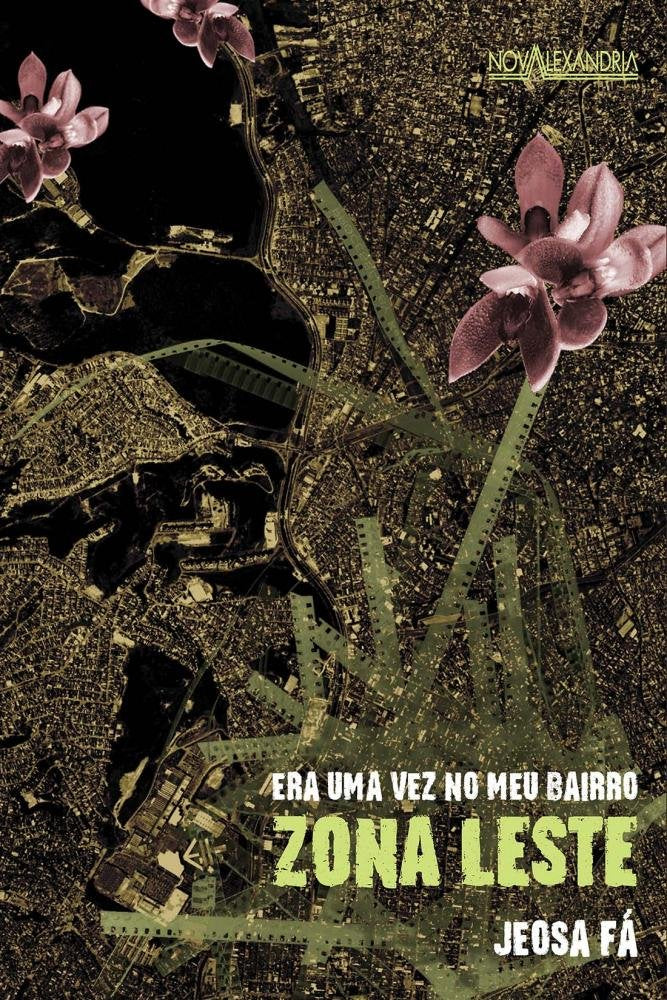 Era Uma Vez No Meu Bairro. Zona Leste (Em Portuguese do Brasil) book