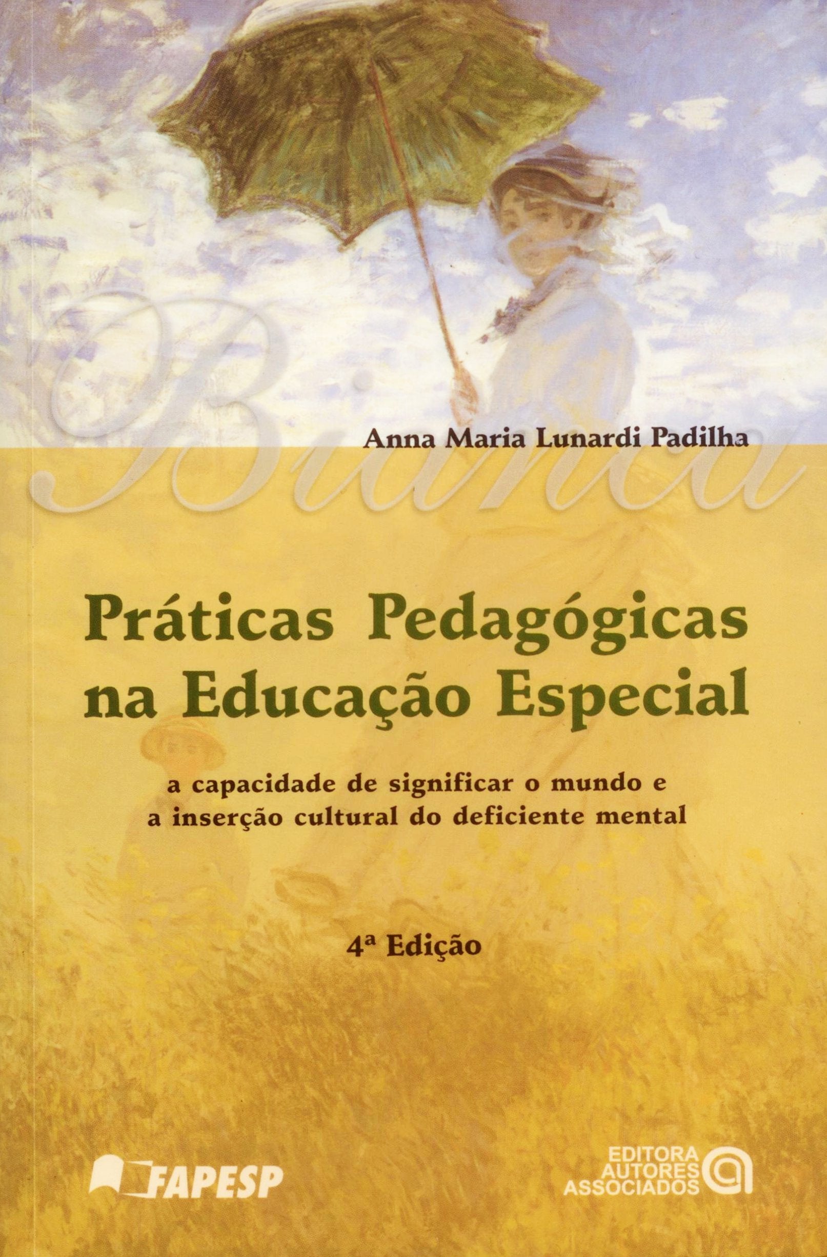 Praticas Pedagogicas Na Educação Especial (Em Portuguese do Brasil) book