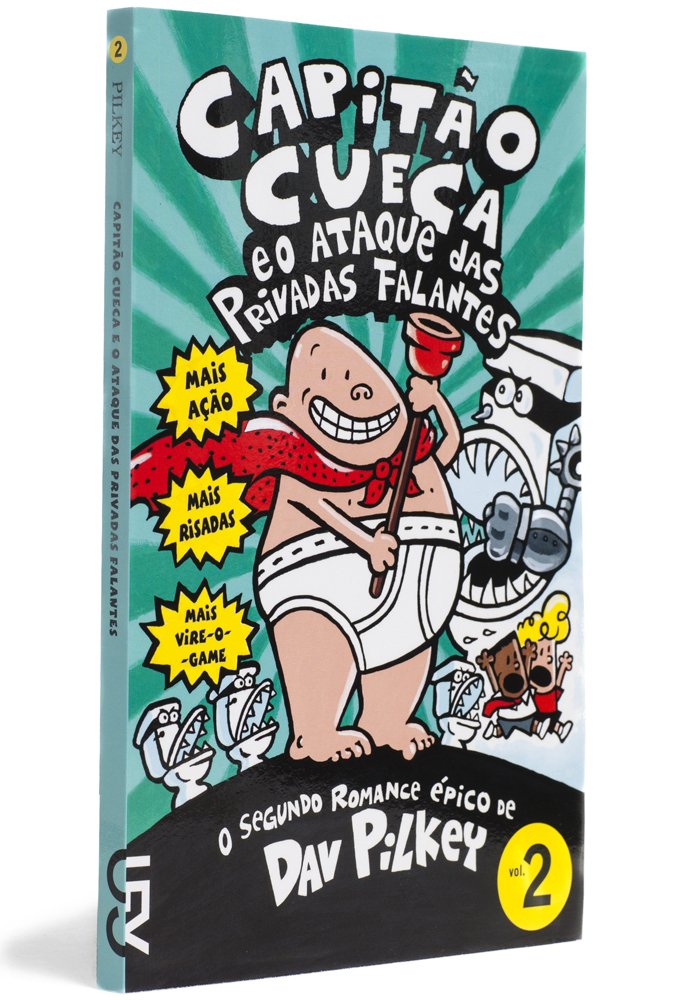 Capitão Cueca e o Ataque das Privadas Falantes - Volume 2. Coleção As Aventuras do Capitão Cueca (Em Portuguese do Brasil) Books