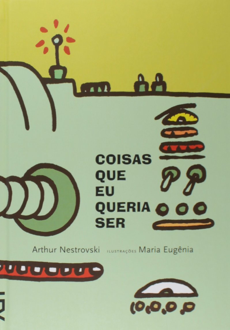 Coisas Que Eu Queria Ser (Em Portuguese do Brasil) book