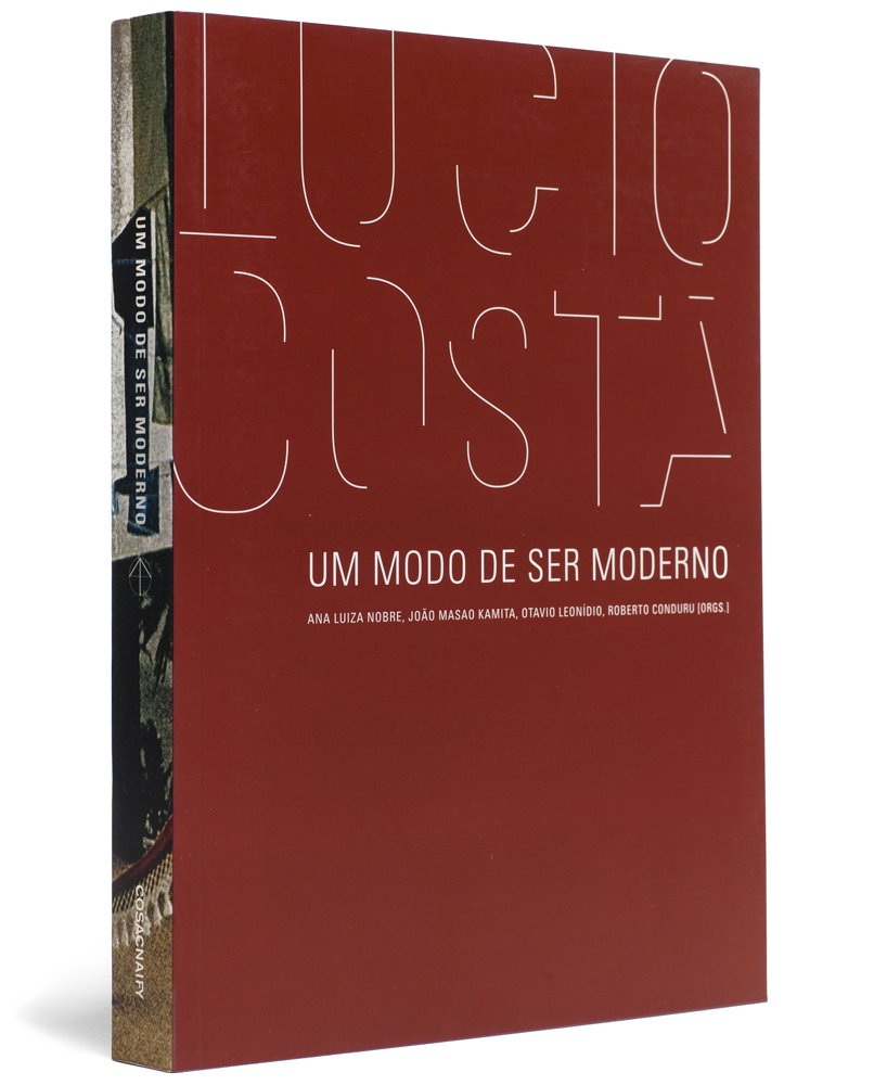 Lucio Costa. Um Modo de Ser Moderno - Coleção Face Norte (Em Portuguese do Brasil) Books