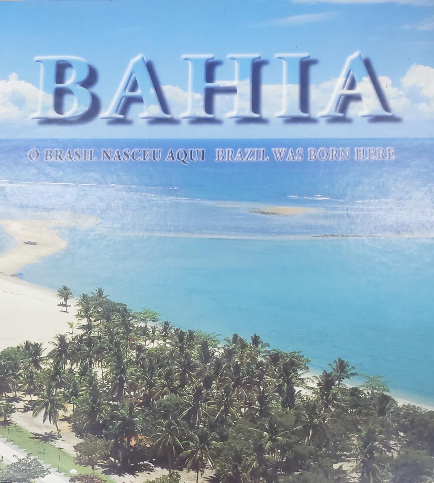 livro bahia o brasil nasceu aqui brazil was born here luiz azevedo coordenacao editorial 2000 book