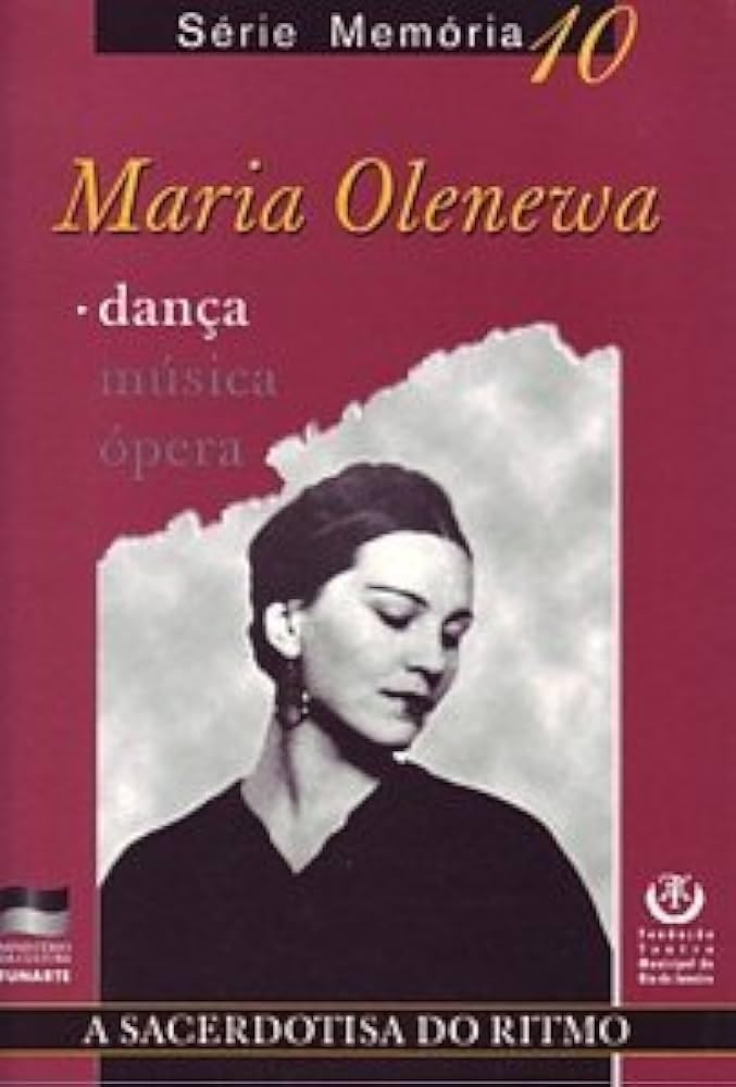 Maria Olenewa - A sacerdotisa do ritmo (portugiesisch) (Série Memória) Books