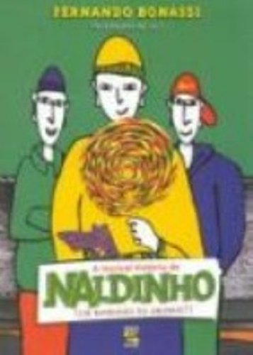 A Incrivel Historia De Naldinho (Em Portuguese do Brasil) book