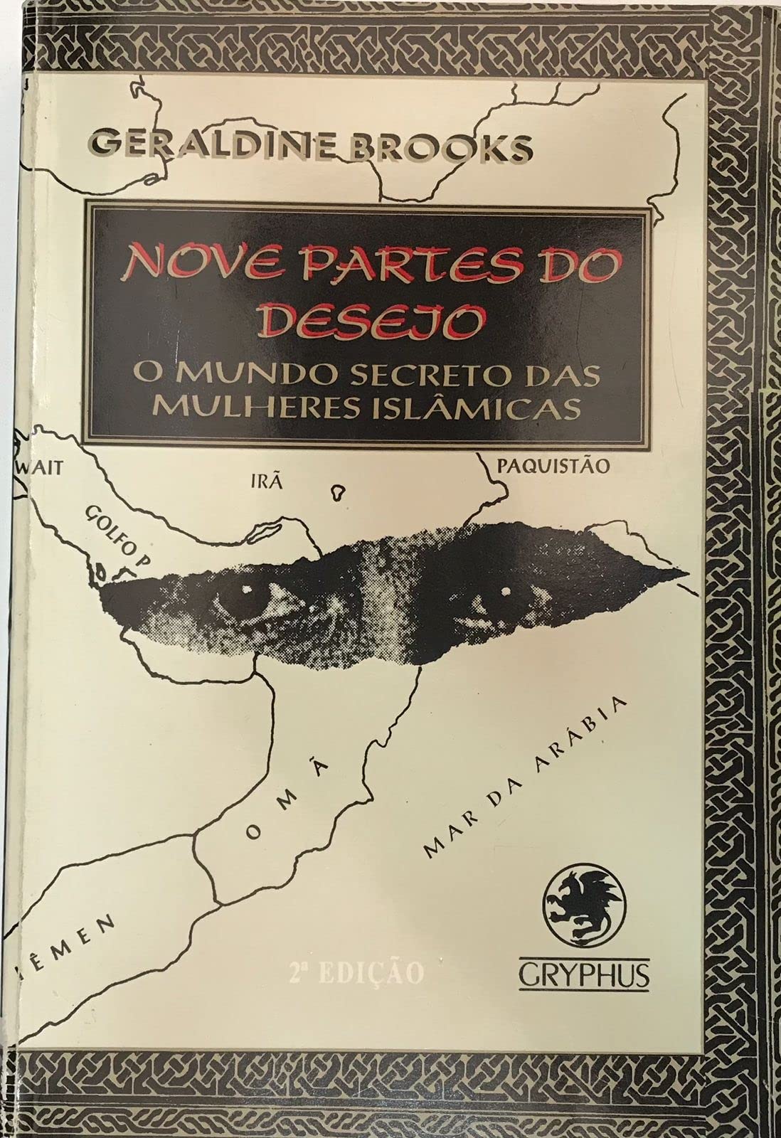 Nove Partes do Desejo: o Mundo Secreto das Mulheres Islâmicas Books