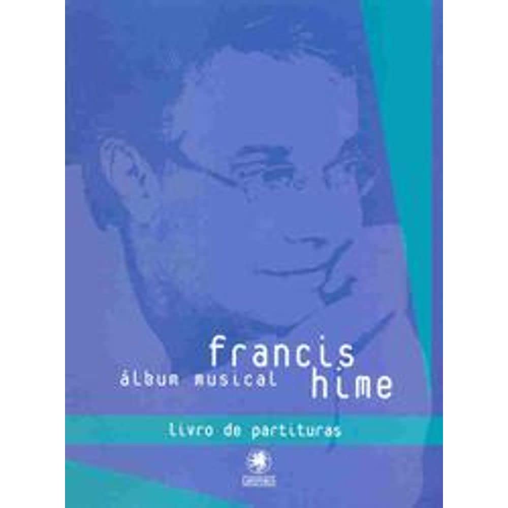 Álbum Musical Francis Hime. Livro de Partituras Books