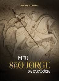 livro meu so jorge da capadocia malga di paula Books