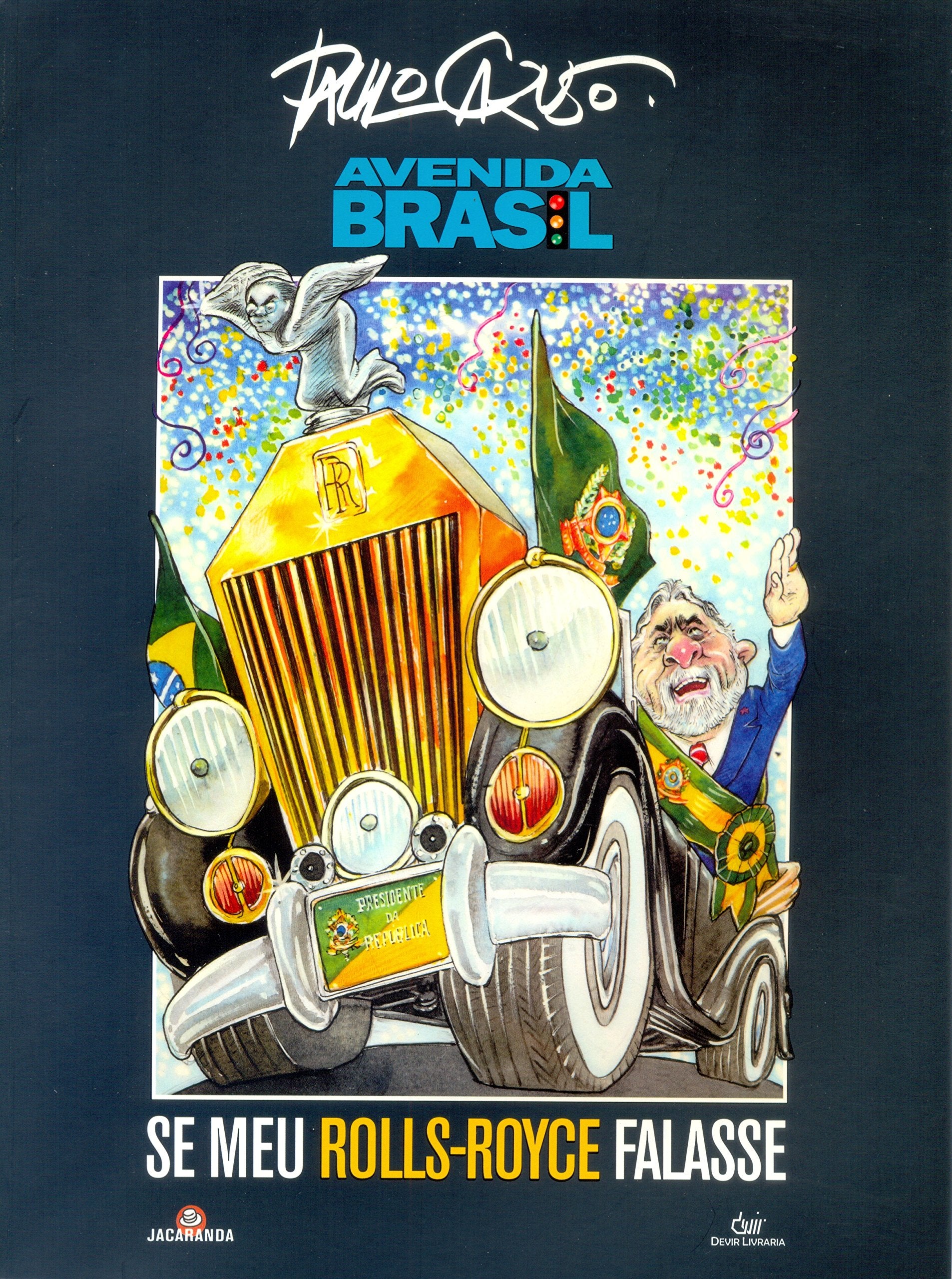 Avenida Brasil. Se Meu Rolls-Royce Falasse (Em Portuguese do Brasil) book