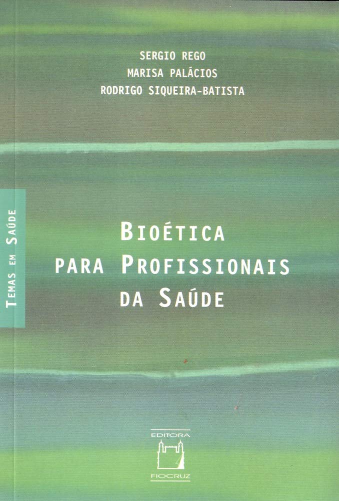 Bioetica Para Profissionais De Saude Books