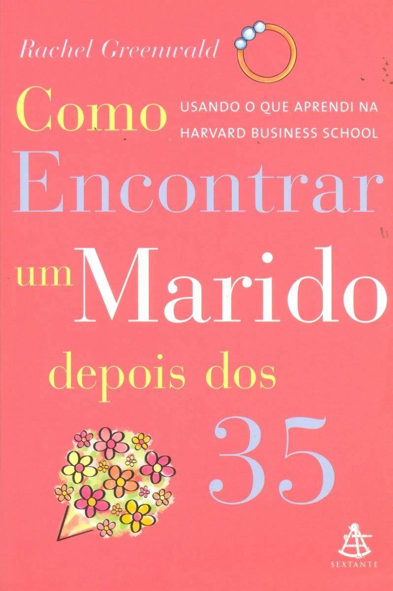 Como Encontrar um Marido Depois dos 35 Books