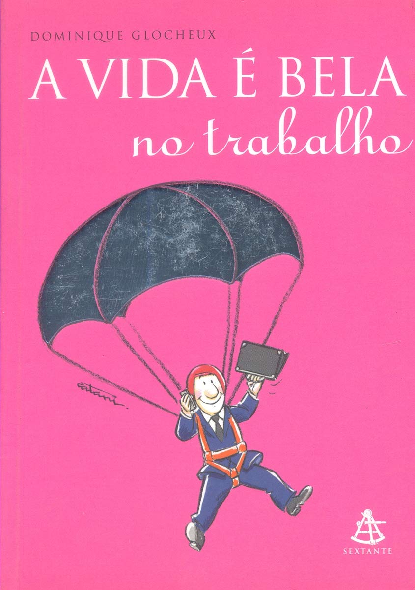 A Vida É Bela No Trabalho (Em Portuguese do Brasil) Books