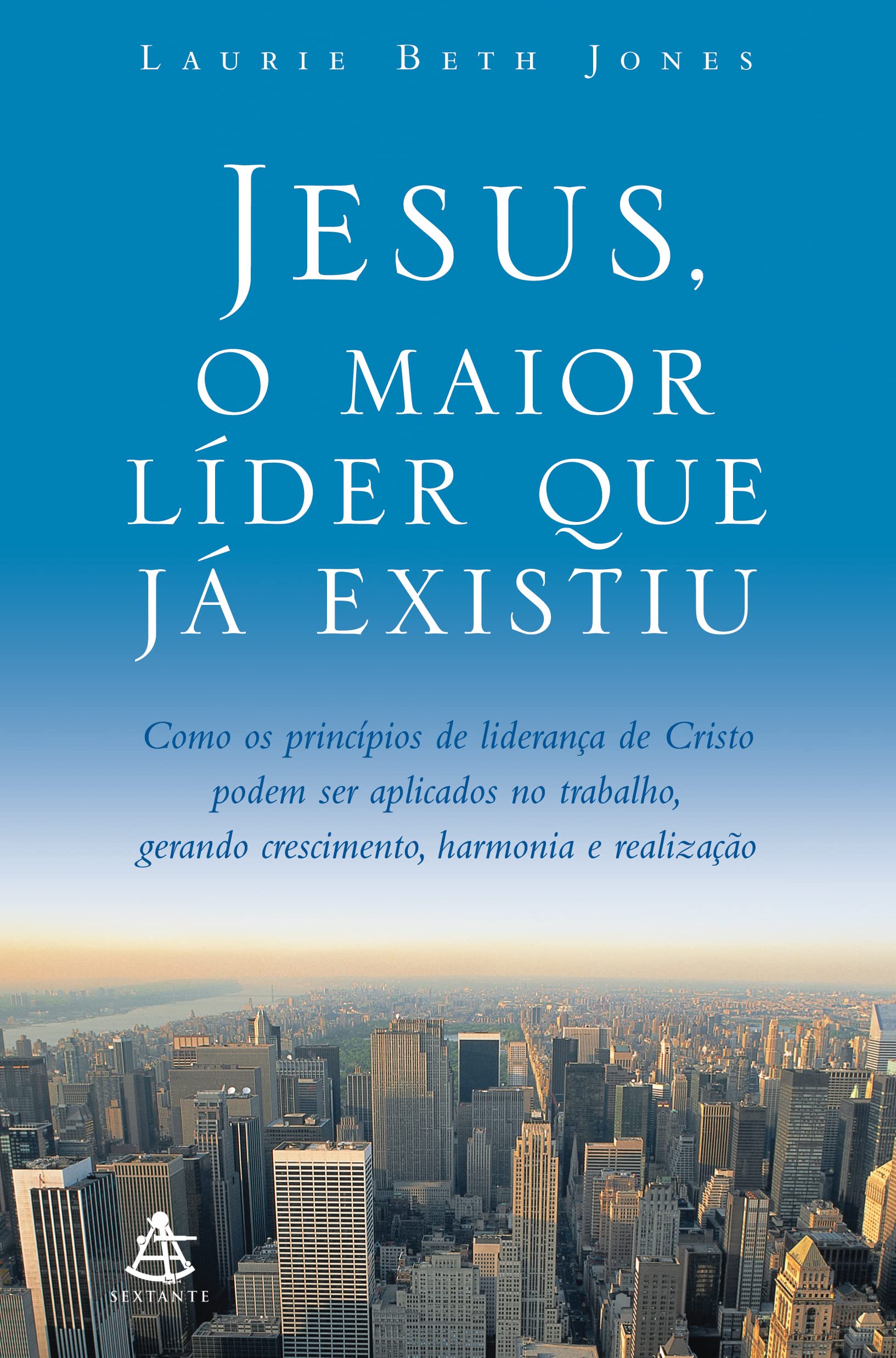 Jesus, o Maior Líder que Já Existiu (Em Portuguese do Brasil) Books
