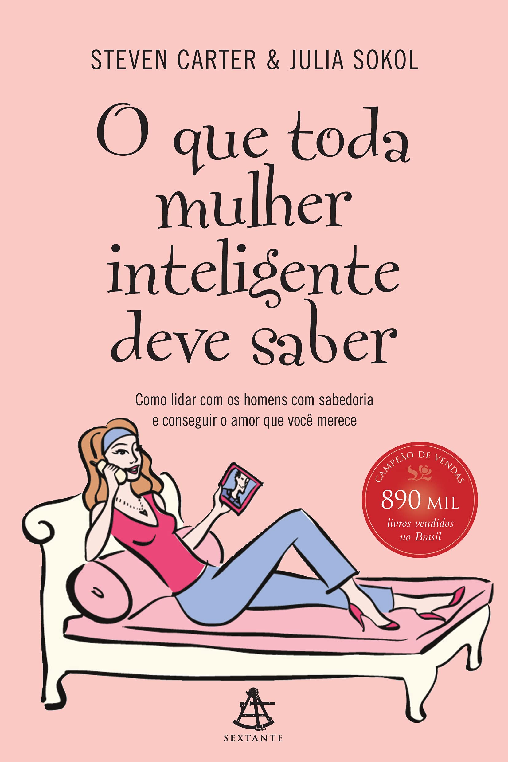 O Que Toda Mulher Inteligente Deve Saber book