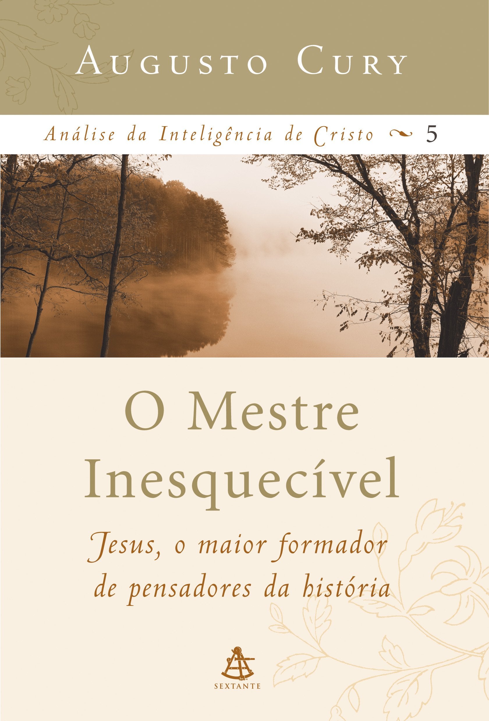 O Mestre Inesquecível - Coleção Análise da Inteligência de Cristo (Em Portuguese do Brasil) Books
