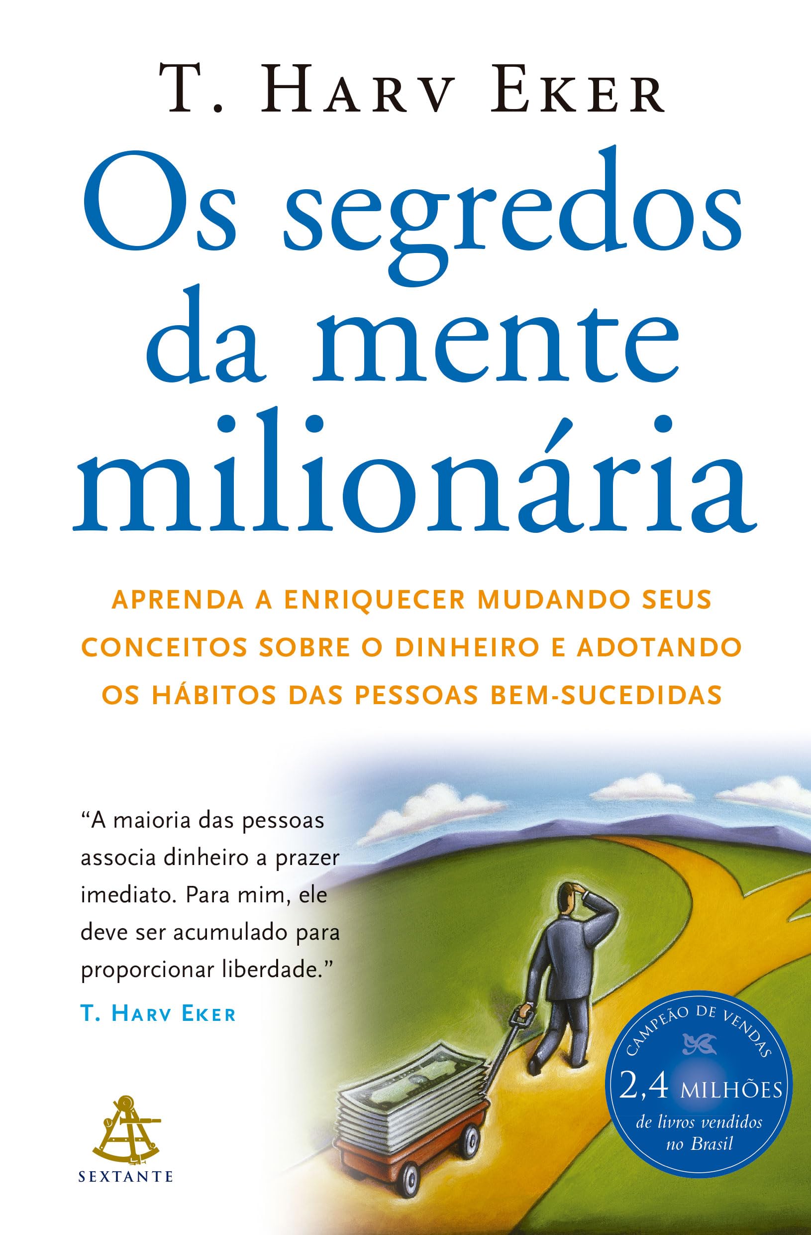 Segredos da Mente Milionaria - Secrets of the Millionaire Mind: Mastering the Inner Game of Wealth (Em Portugues do Brasil) Books
