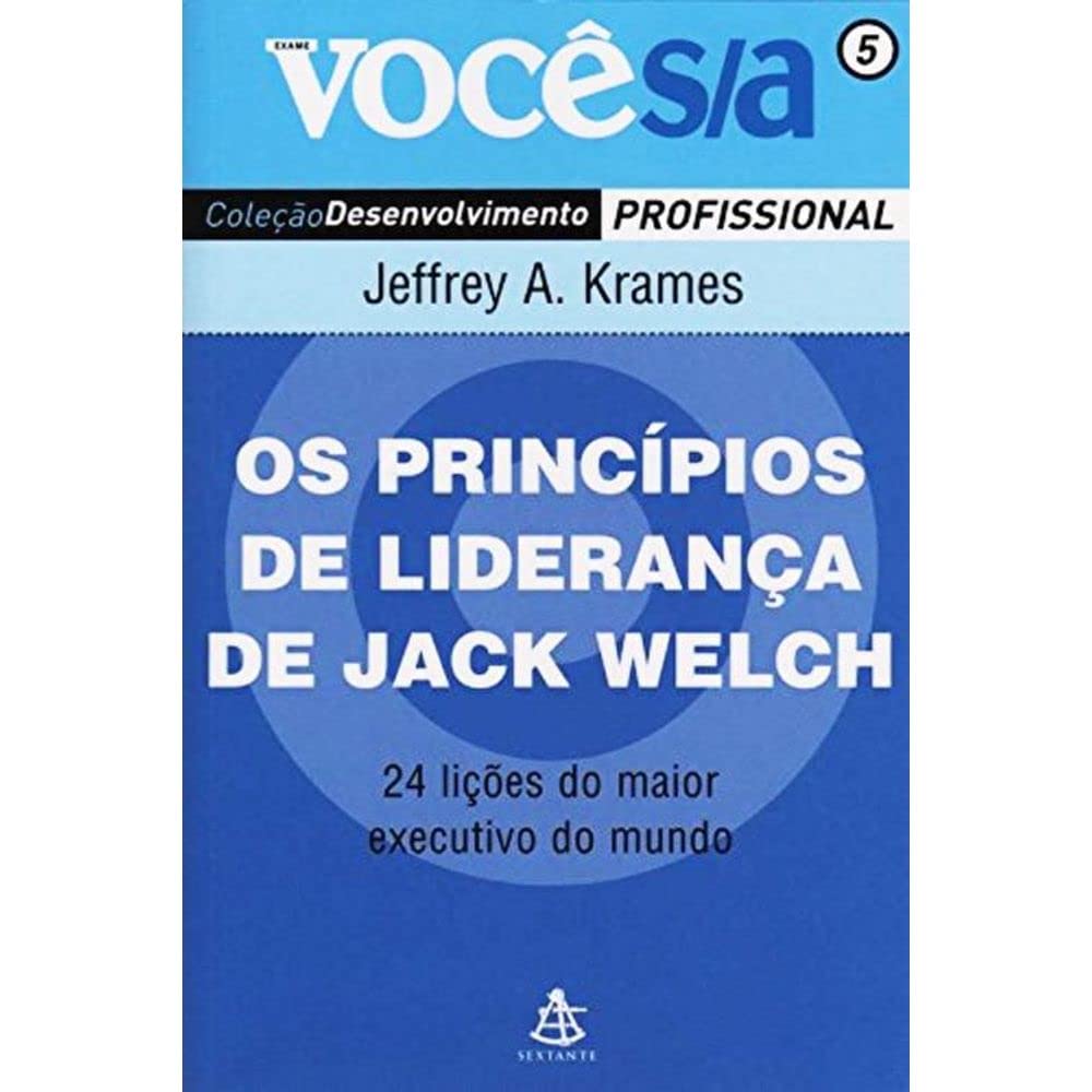 Os Princípios de Liderança de Jack Welch - Coleção Você S/A (Em Portuguese do Brasil) book