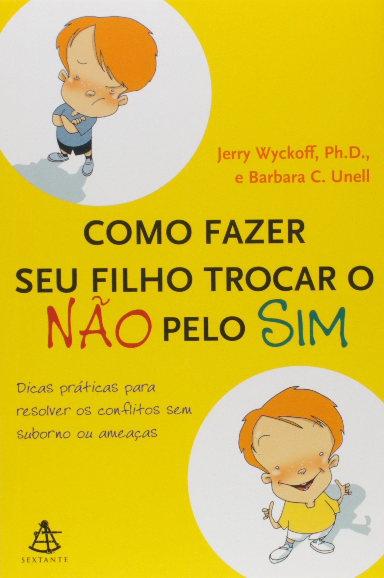 Como Fazer Seu Filho Trocar O Sim Pelo Não (Em Portuguese do Brasil) Books