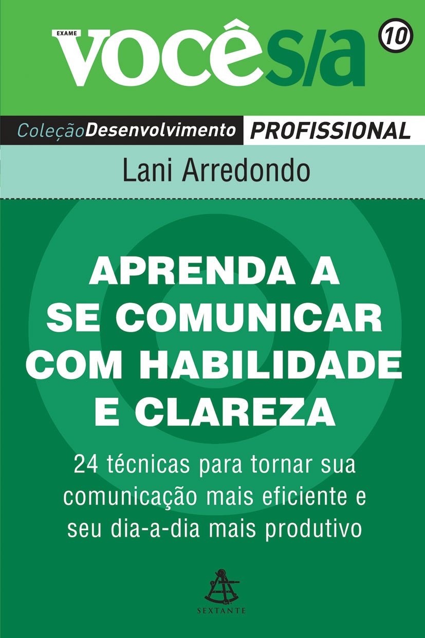 Aprenda a Se Comunicar com Habilidade e Clareza - Coleção Você S/A (Em Portuguese do Brasil) Books