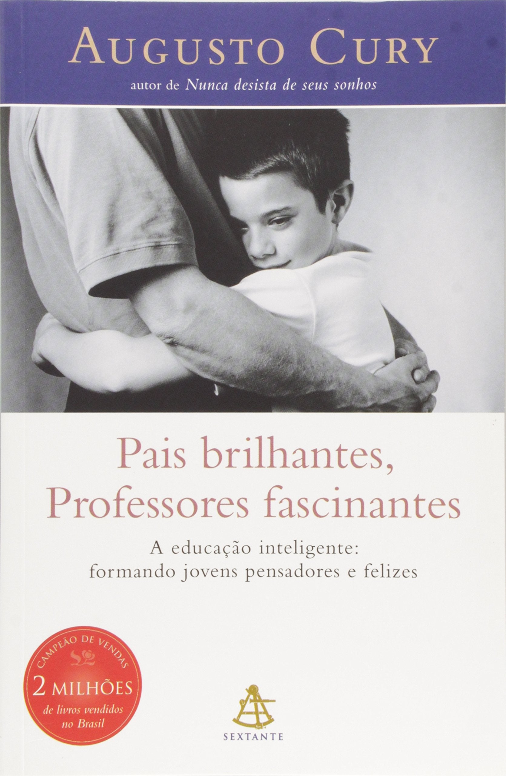 Pais Brilhantes. Professores Fascinantes (Em Portuguese do Brasil) Books