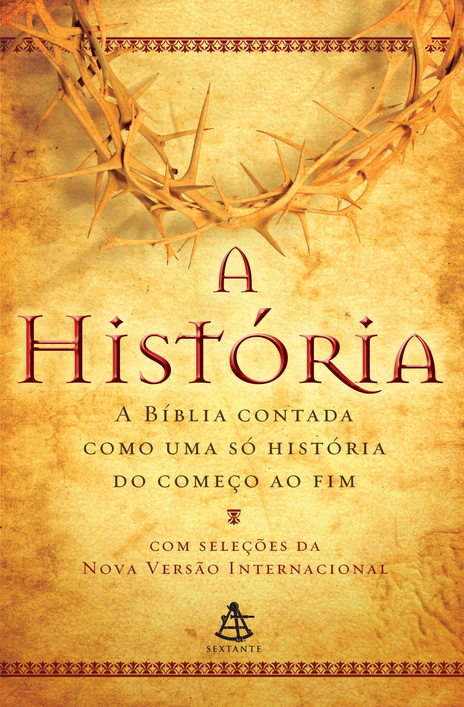 A História. A Bíblia Contada Como Uma Só História Do Começo Ao Fim (Em Portuguese do Brasil) Books