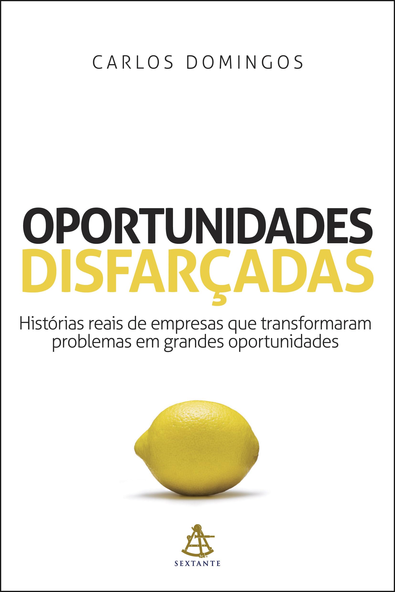 Oportunidades Disfarçadas (Em Portuguese do Brasil) Books