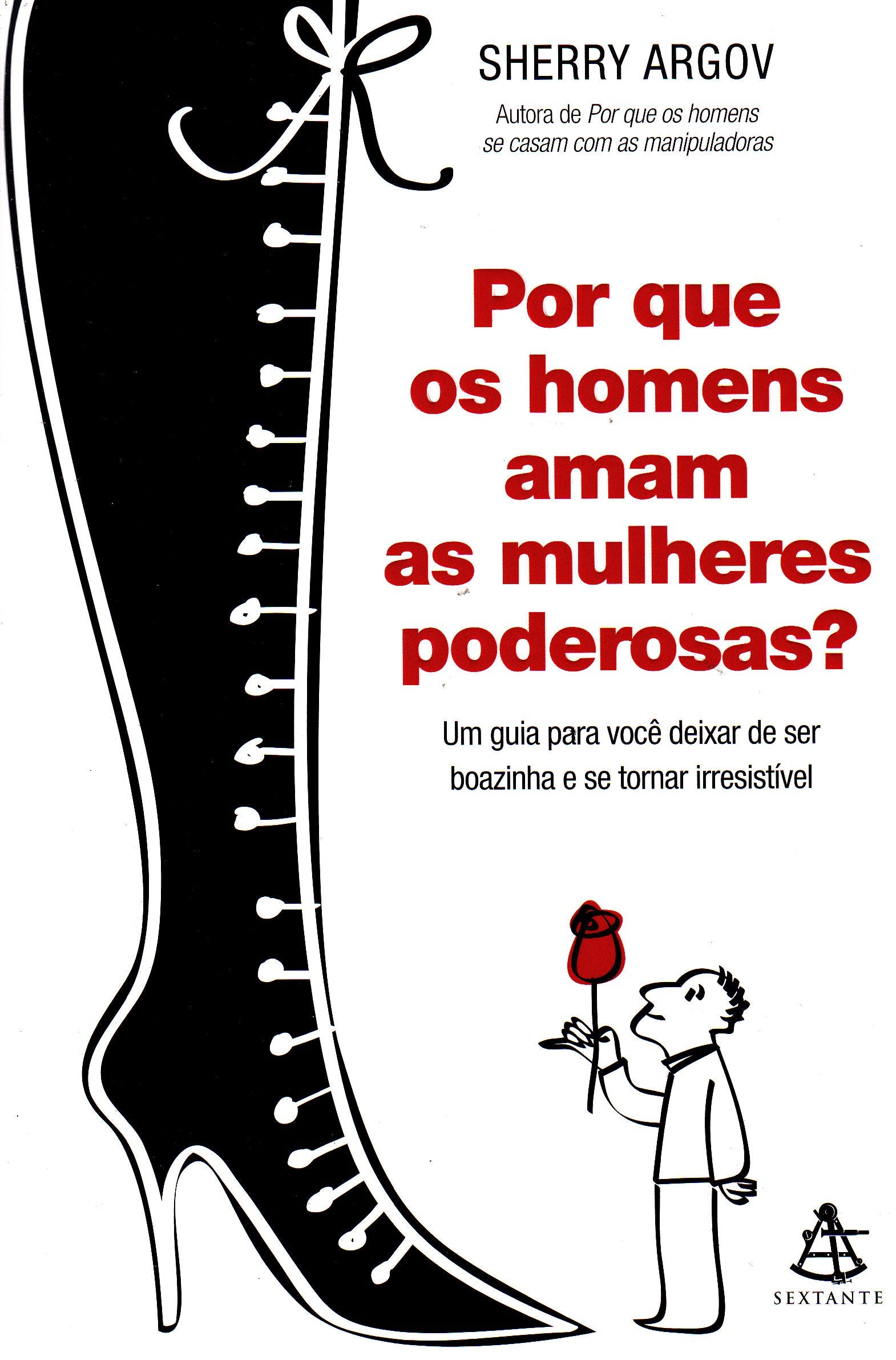Por que os Homens Amam as Mulheres Poderosas? (Em Portuguese do Brasil) Books