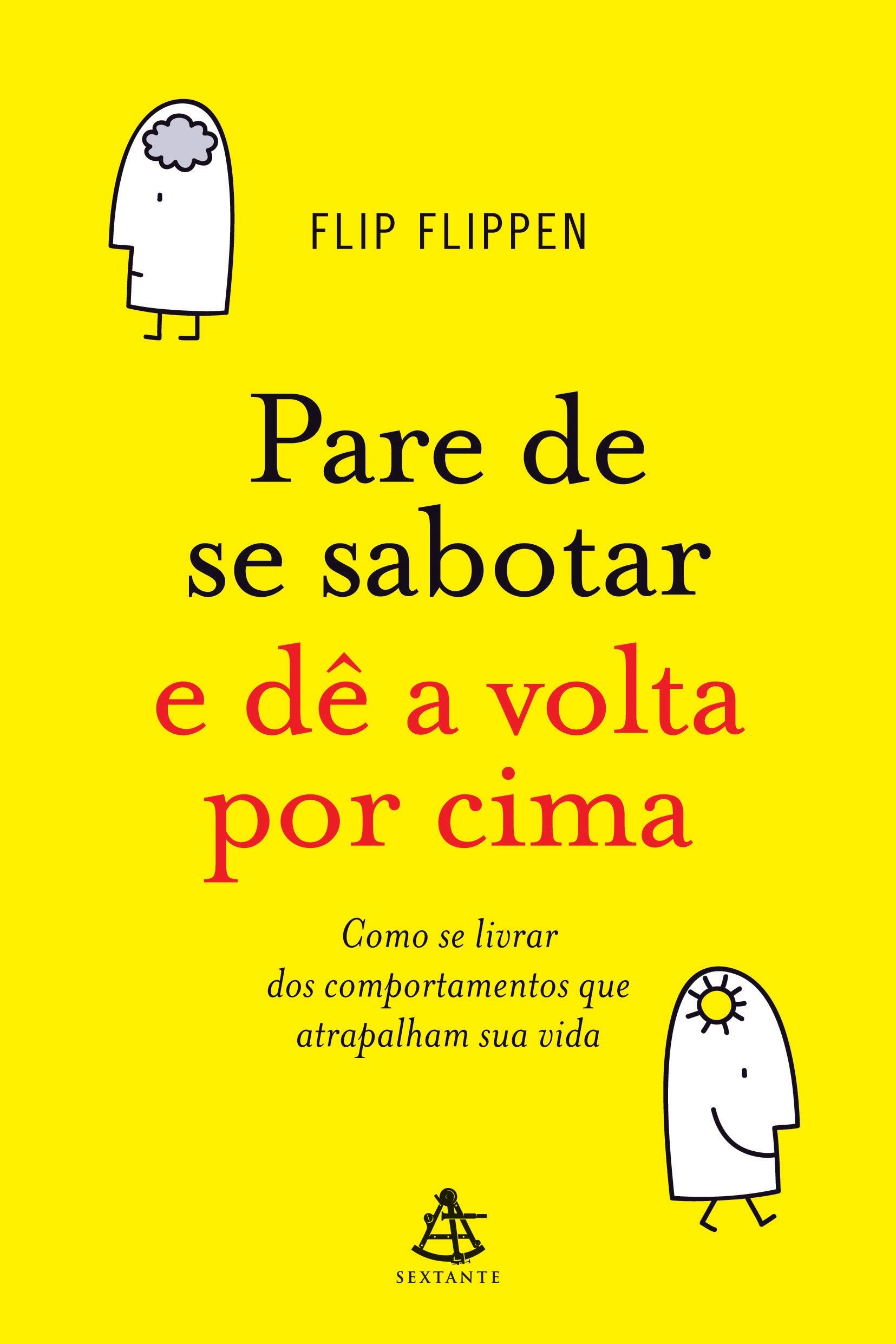 Pare de Se Sabotar e Dê a Volta por Cima (Em Portuguese do Brasil) Books