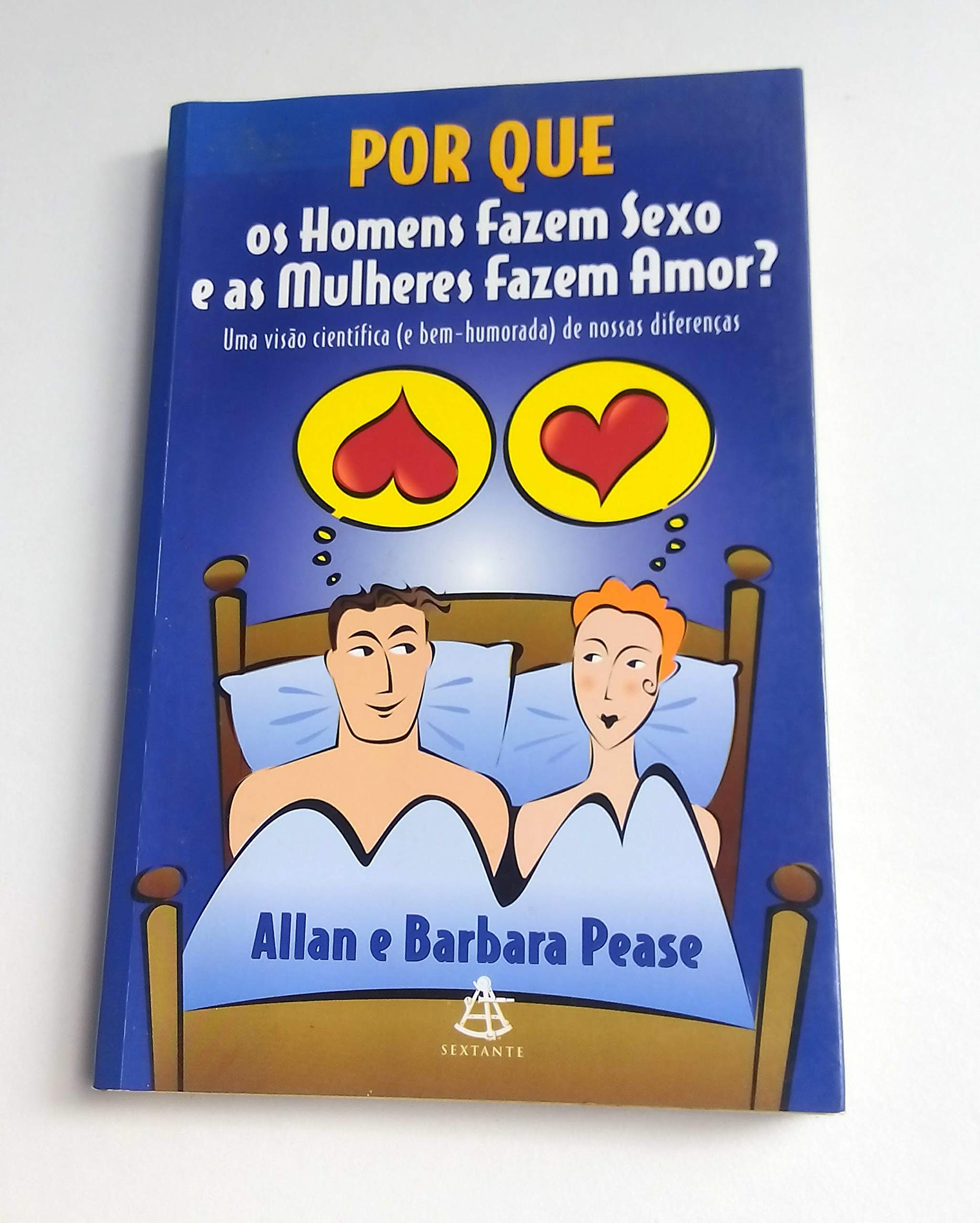 Por que os Homens Fazem Sexo e as Mulheres Fazem Amor? (Em Portuguese do Brasil) book