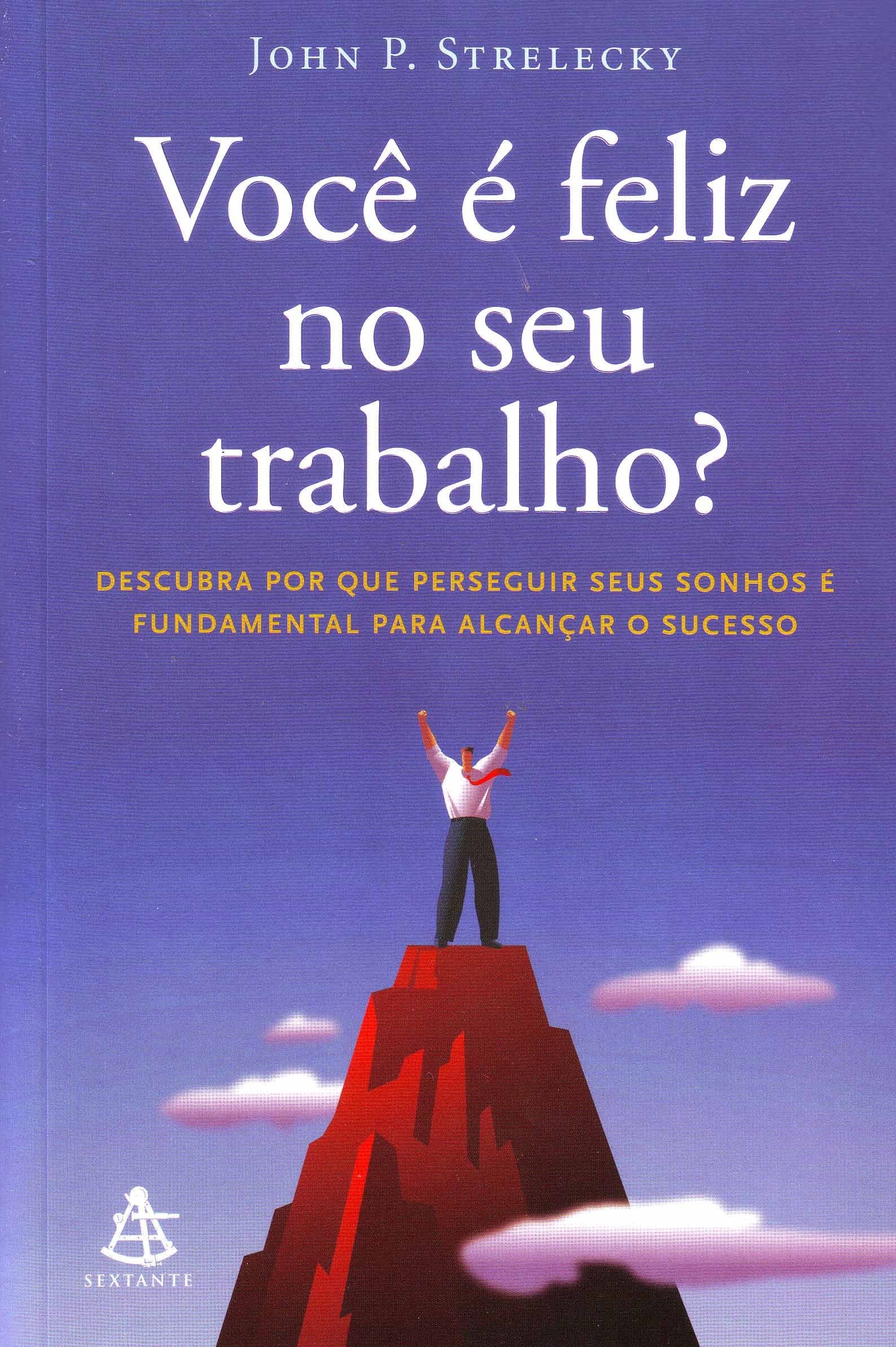 Você É Feliz no Seu Trabalho? (Em Portuguese do Brasil) book