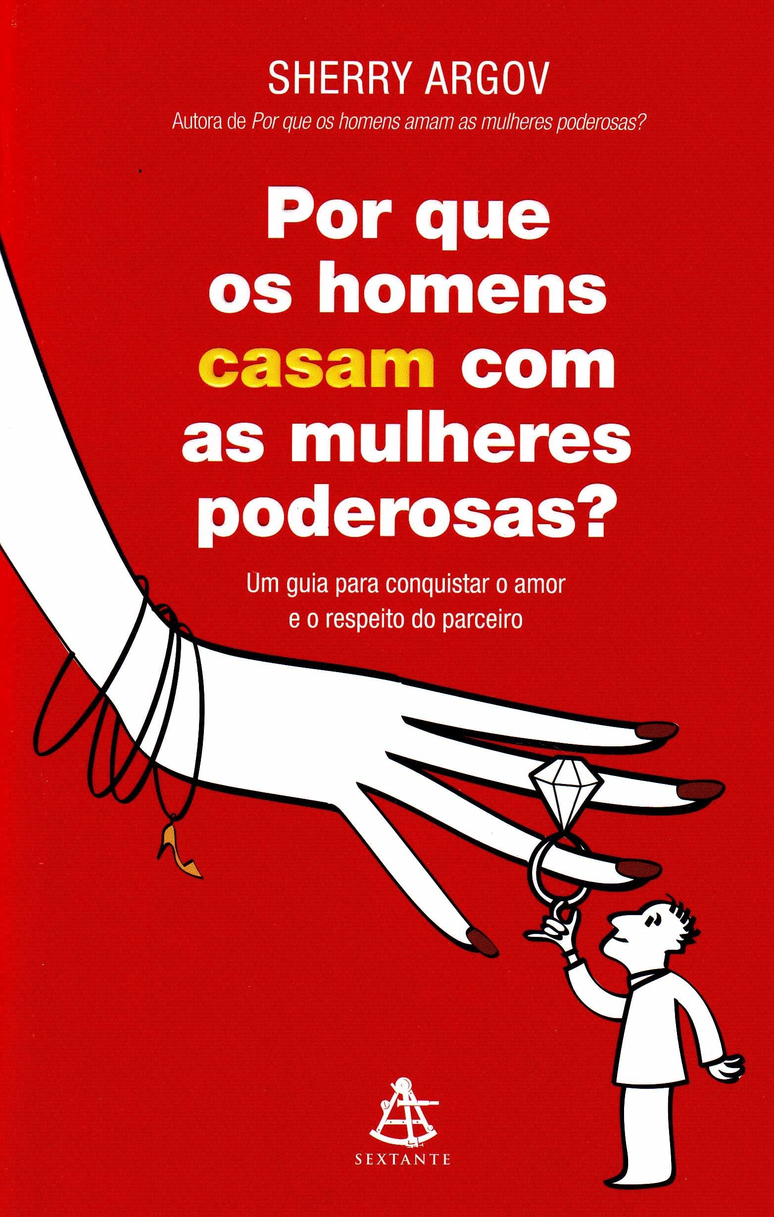 Por que os Homens Casam com as Mulheres Poderosas? (Em Portuguese do Brasil) Books