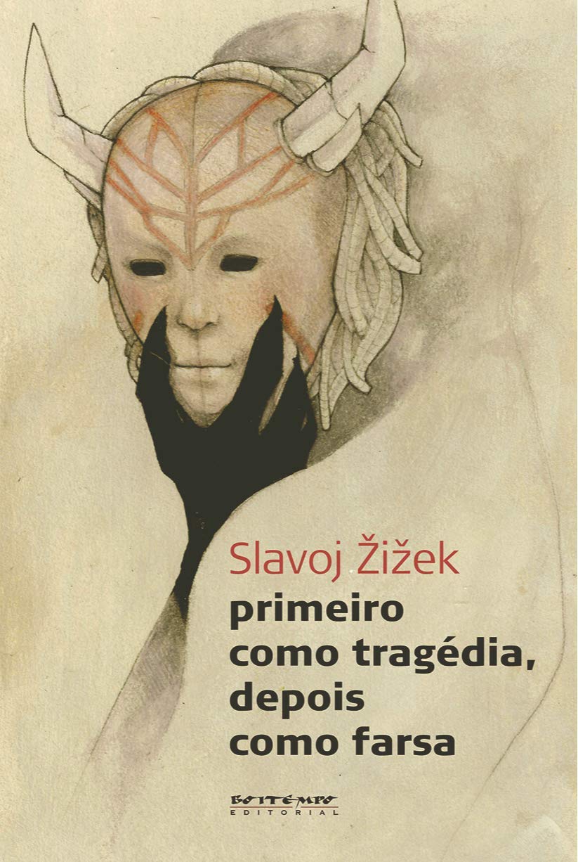Primeiro Como Tragédia, Depois Como Farsa (Em Portuguese do Brasil) Books