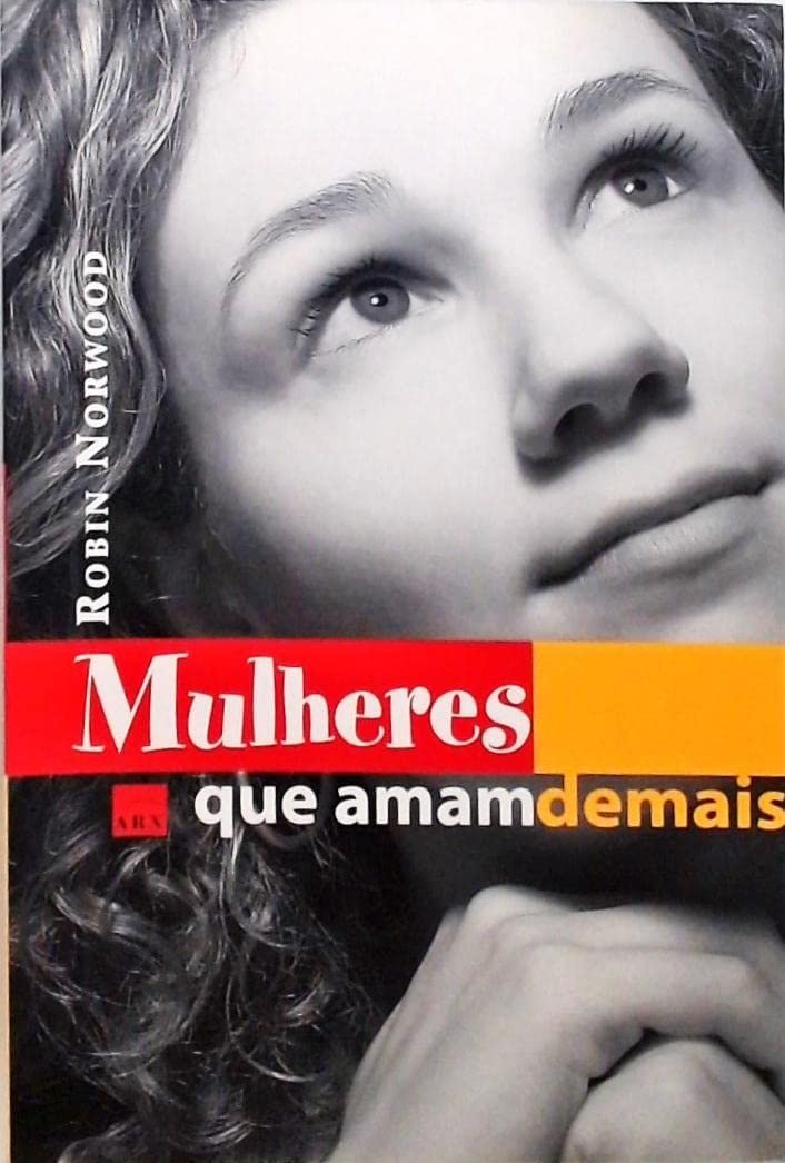 Mulheres Que Amam Demais Books